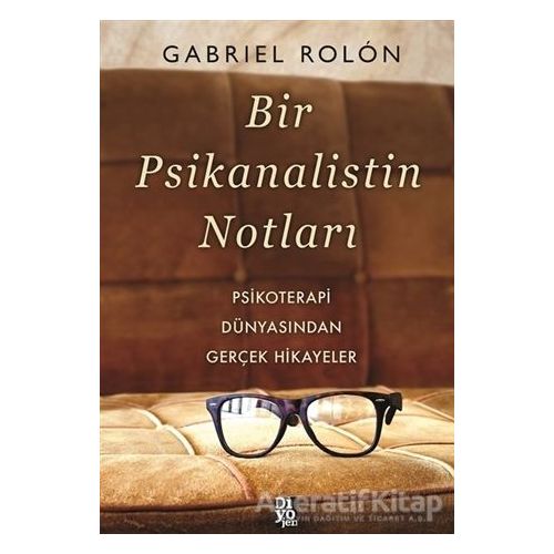 Bir Psikanalistin Notları - Gabriel Rolon - Diyojen Yayıncılık