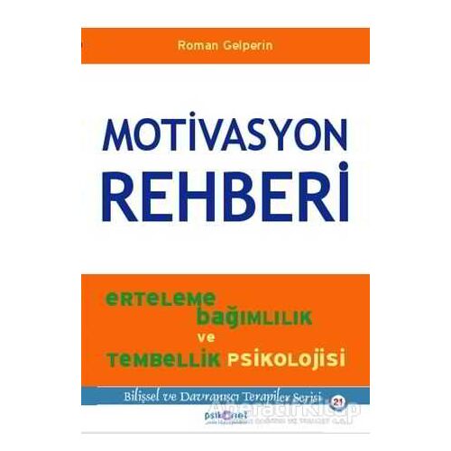 Motivasyon Rehberi - Roman Gelperin - Psikonet Yayınları