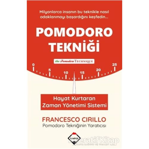 Pomodoro Tekniği - Francesco Cirillo - Buzdağı Yayınevi