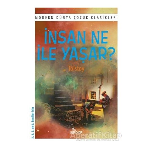 İnsan Ne ile Yaşar? - Lev Nikolayeviç Tolstoy - Girdap Kitap