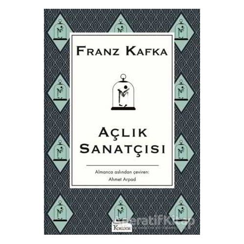 Açlık Sanatçısı - Franz Kafka - Koridor Yayıncılık