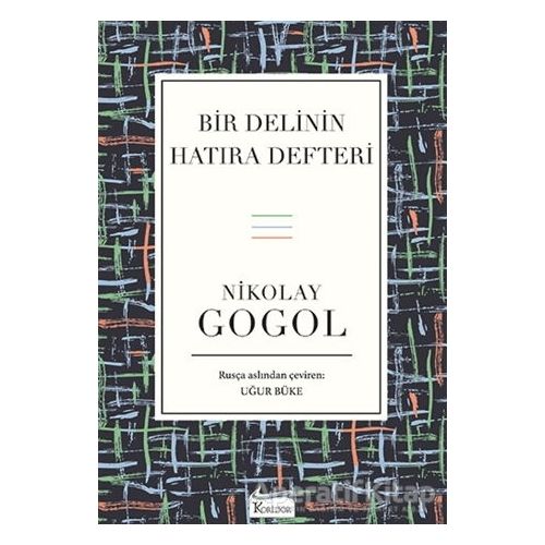 Bir Delinin Hatıra Defteri - Nikolay Vasilyeviç Gogol - Koridor Yayıncılık