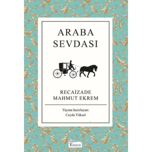 Araba Sevdası - Recaizade Mahmut Ekrem - Koridor Yayıncılık