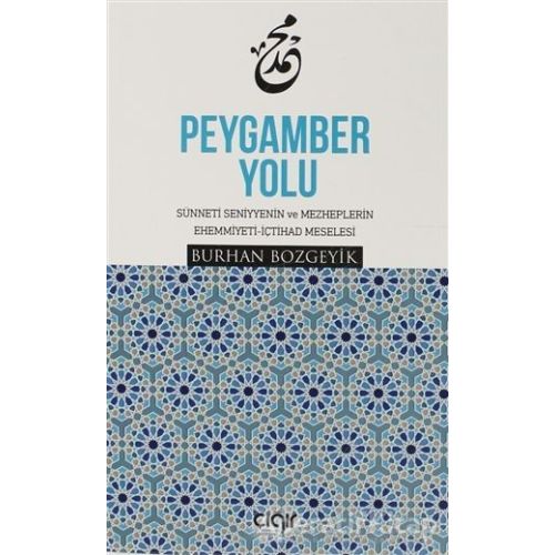 Peygamber Yolu - Burhan Bozgeyik - Çığır Yayınları