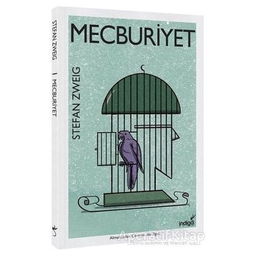 Mecburiyet - Stefan Zweig - İndigo Kitap