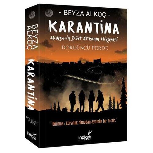 Karantina: Dördüncü Perde - Beyza Alkoç - İndigo Kitap