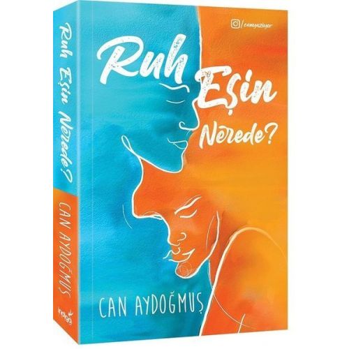 Ruh Eşin Nerede? - Can Aydoğmuş - İndigo Kitap