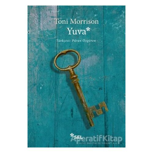 Yuva - Toni Morrison - Sel Yayıncılık