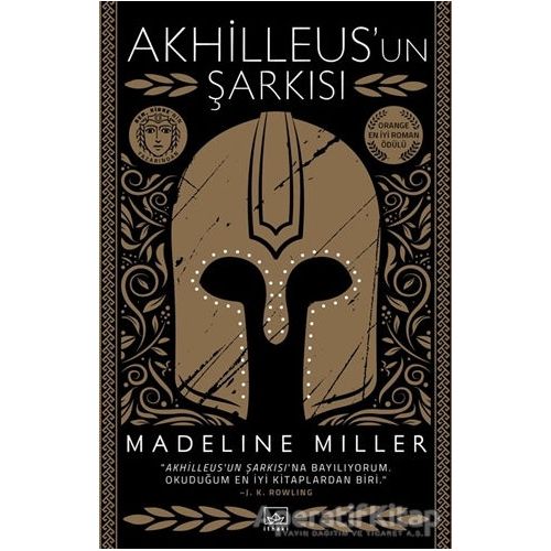 Akhilleus’un Şarkısı - Madeline Miller - İthaki Yayınları