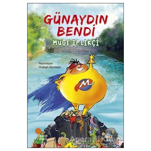 Günaydın Bendi - Müge İplikçi - Günışığı Kitaplığı