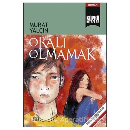 Oralı Olmamak - Murat Yalçın - Günışığı Kitaplığı