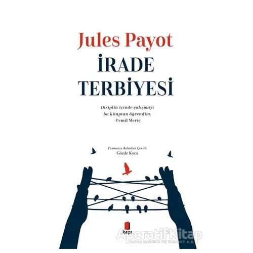 İrade Terbiyesi - Jules Payot - Kapı Yayınları