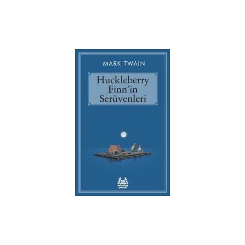 Huckleberry Finnin Serüvenleri - Mark Twain - Arkadaş Yayınları