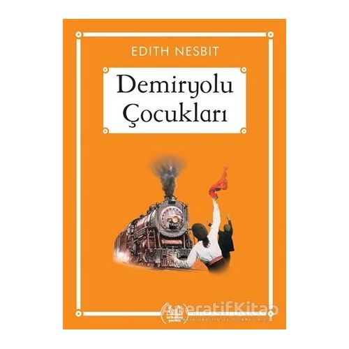 Demiryolu Çocukları (Gökkuşağı Cep Kitap) - Edith Nesbit - Arkadaş Yayınları