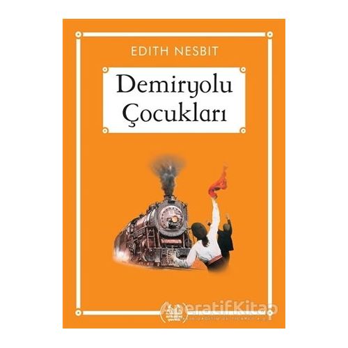 Demiryolu Çocukları (Gökkuşağı Cep Kitap) - Edith Nesbit - Arkadaş Yayınları