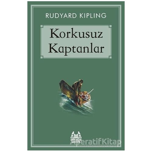 Korkusuz Kaptanlar - Joseph Rudyard Kipling - Arkadaş Yayınları