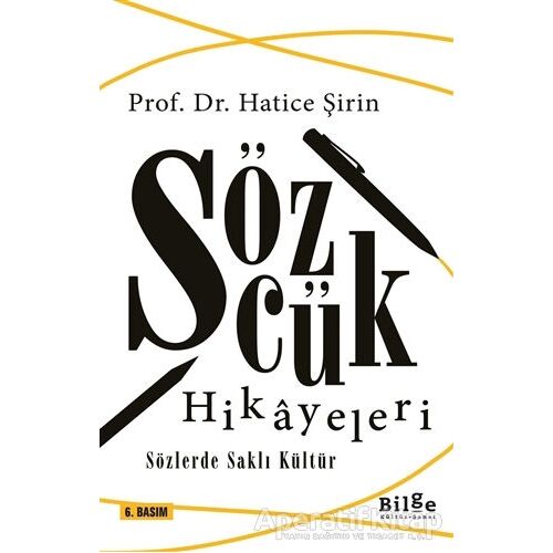 Sözcük Hikayeleri - Hatice Şirin - Bilge Kültür Sanat