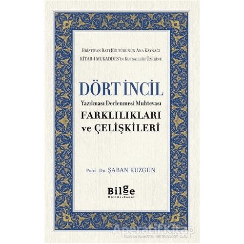 Dört İncil - Şaban Kuzgun - Bilge Kültür Sanat