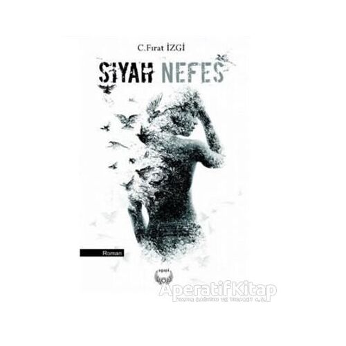 Siyah Nefes - C. Fırat İzgi - Agapi Yayınları