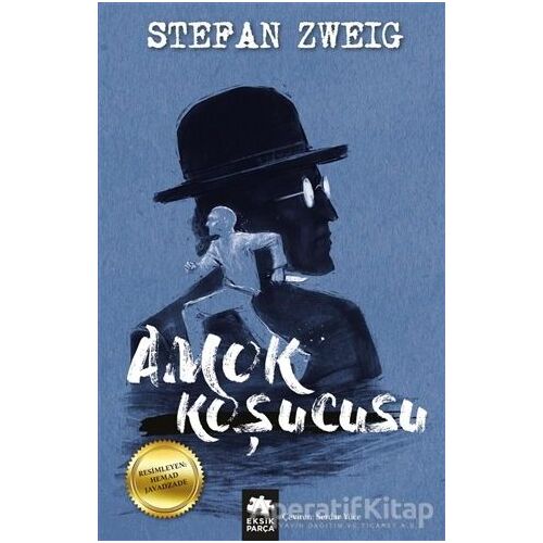 Amok Koşucusu - Stefan Zweig - Eksik Parça Yayınları