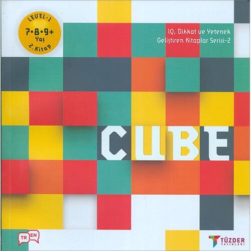 Cube - IQ Dikkat ve Yetenek Geliştiren Kitaplar Serisi 7-8-9+ Yaş (Level 1) - TÜZDER Yayınları