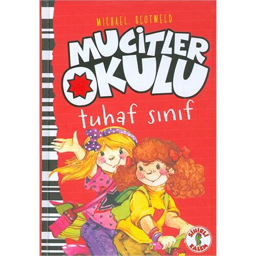 Tuhaf Sınıf - Mucitler Okulu - Micheal Scotweld - Sihirli Kalem