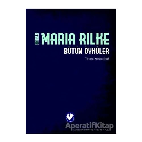 Bütün Öyküler - Rilke - Rainer Maria Rilke - Cem Yayınevi