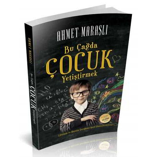Bu Çağda Çocuk Yetiştirmek - Ahmet Maraşlı - Mihrabad Yayınları