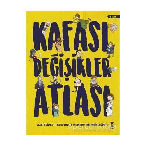 Kafası Değişikler Atlası - Zeynep Sevde - Taze Kitap