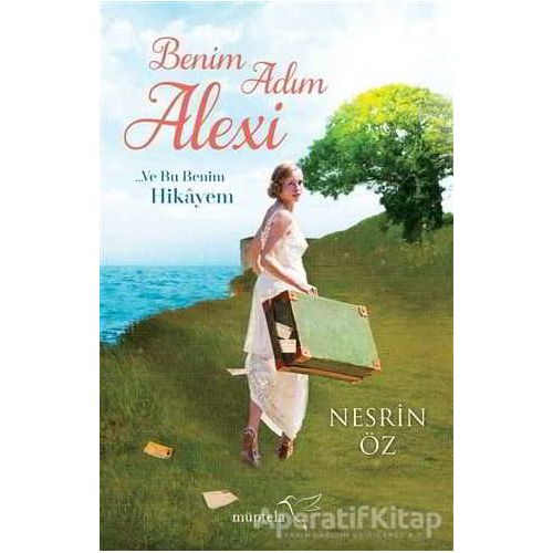 Benim Adım Alexi - Nesrin Öz - Müptela Yayınları