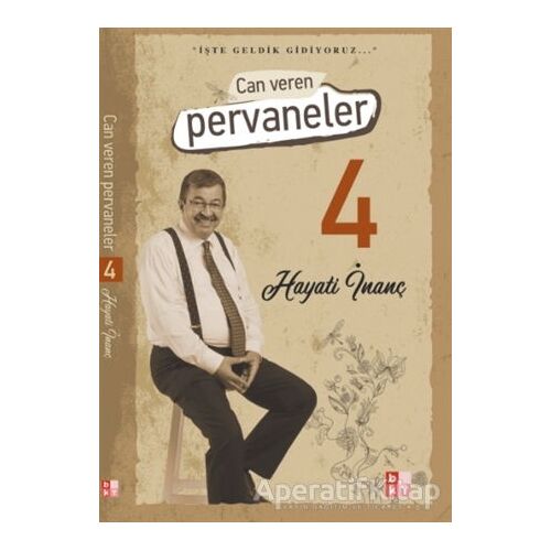 Can Veren Pervaneler 4 - Hayati İnanç - Babıali Kültür Yayıncılığı