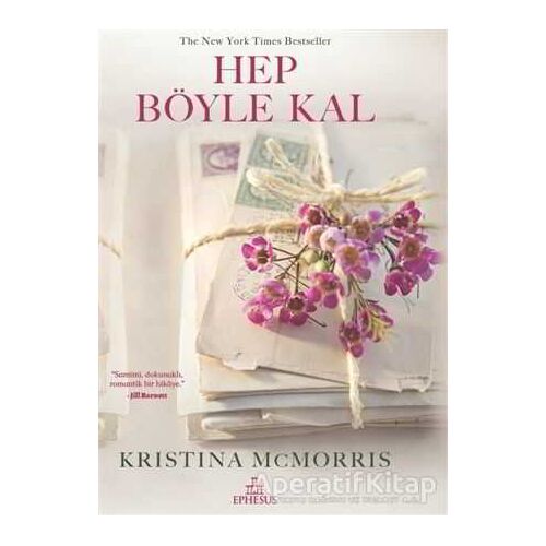 Hep Böyle Kal - Kristina McMorris - Ephesus Yayınları