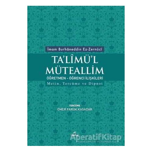 Talimül Müteallim Öğretmen - Öğrenci İlişkileri - İmam Burhanuddin Ez - Zernuci - Ravza Yayınları