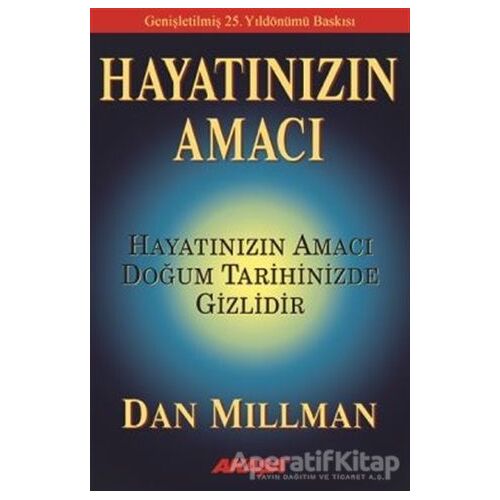 Hayatınızın Amacı - Dan Millman - Akaşa Yayınları