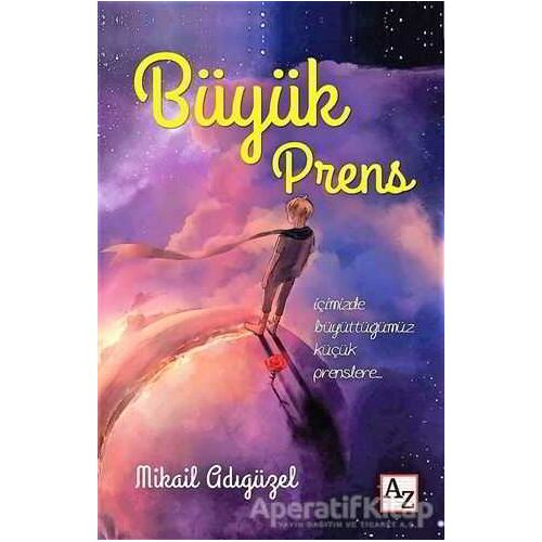 Büyük Prens - Mikail Adıgüzel - Az Kitap