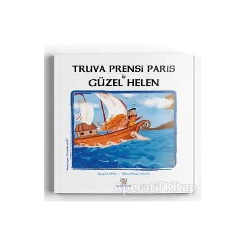 Truva Prensi Paris İle Güzel Helen - Serpil Ural - Panama Yayıncılık