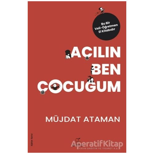 Açılın Ben Çocuğum - Müjdat Ataman - ELMA Yayınevi