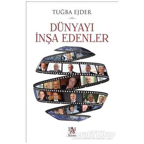 Dünyayı İnşa Edenler - Tuğba Ejder - Panama Yayıncılık