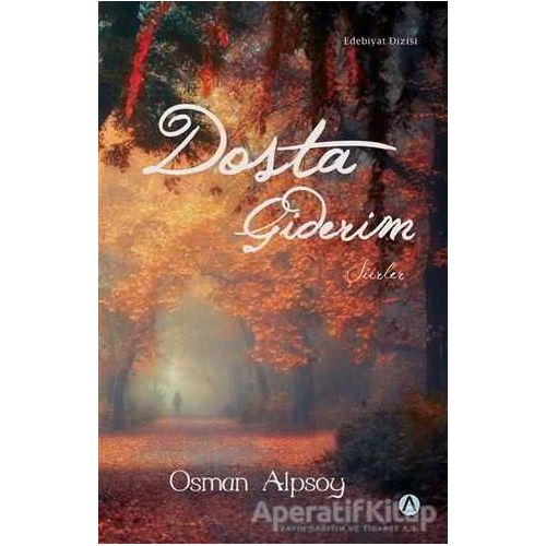 Dosta Giderim - Osman Alpsoy - Ares Yayınları