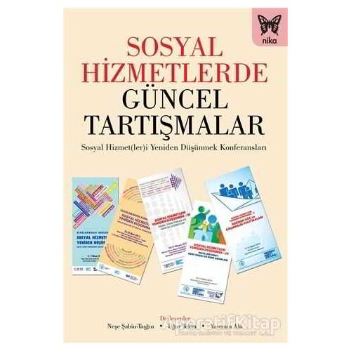 Sosyal Hizmetlerde Güncel Tartışmalar - Yasemin Ahi - Nika Yayınevi