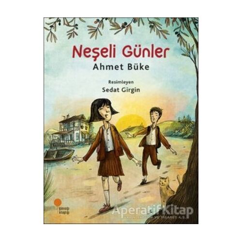 Neşeli Günler - Ahmet Büke - Günışığı Kitaplığı