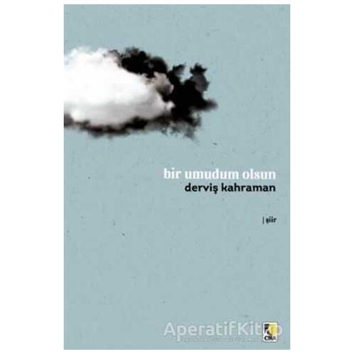 Bir Umudum Olsun - Derviş Kahraman - Çıra Yayınları