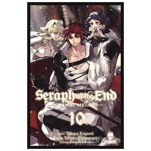 Seraph of the End - Kıyamet Meleği 10 - Takaya Kagami - Kurukafa Yayınevi