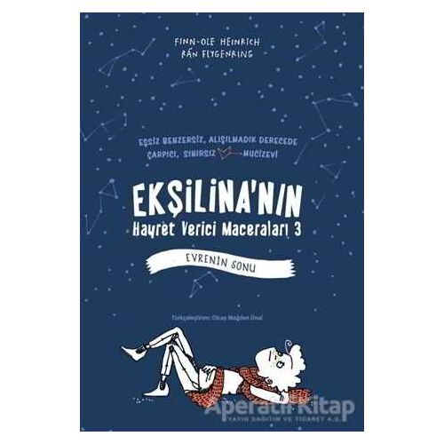 Ekşilinanın Hayret Verici Maceraları 3 - Evrenin Sonu - Finn-Ole Heinrich - Tudem Yayınları