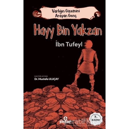 Hayy Bin Yakzan - Varlığın Gizemini Arayan Genç - İbn Tufeyl - Ensar Neşriyat