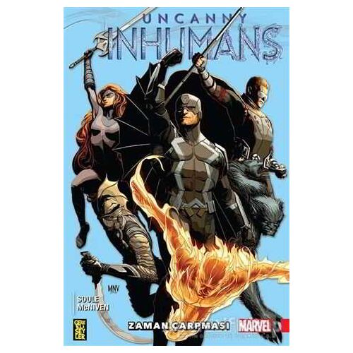 Uncanny Inhumans 1 - Zaman Çarpması - Charles Soule - Gerekli Şeyler Yayıncılık