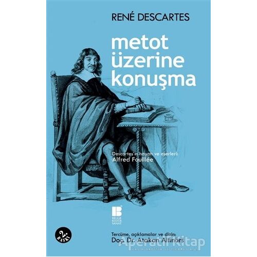 Metot Üzerine Konuşma - Rene Descartes - Bilge Kültür Sanat