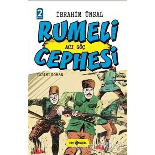 Rumeli Cephesi: Acı Göç - İbrahim Ünsal - Genç Hayat