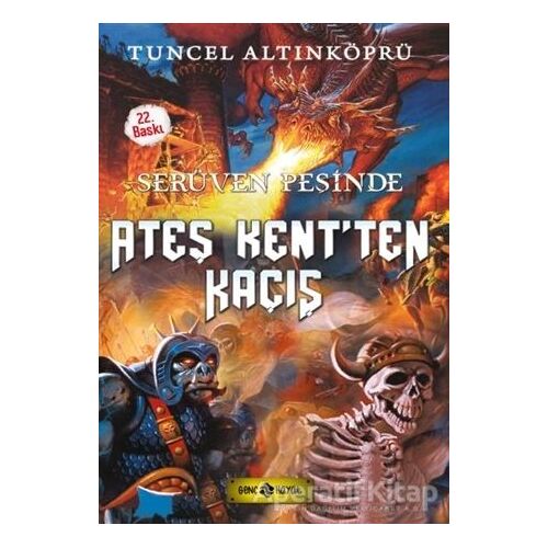 Serüven Peşinde 2 - Ateş Kent’ten Kaçış - Tuncel Altınköprü - Genç Hayat