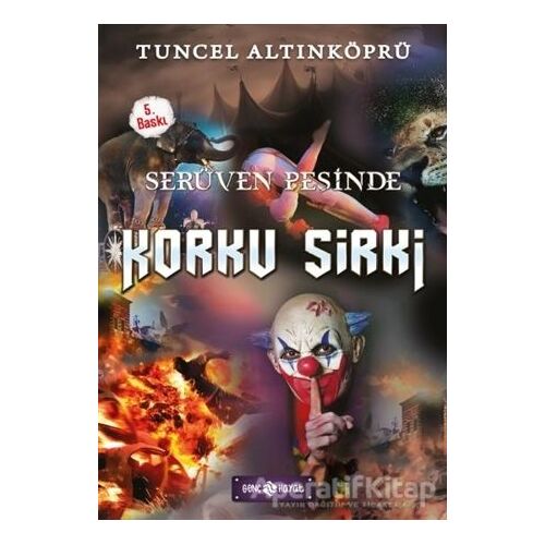 Serüven Peşinde 18 - Korku Sirki - Tuncel Altınköprü - Genç Hayat